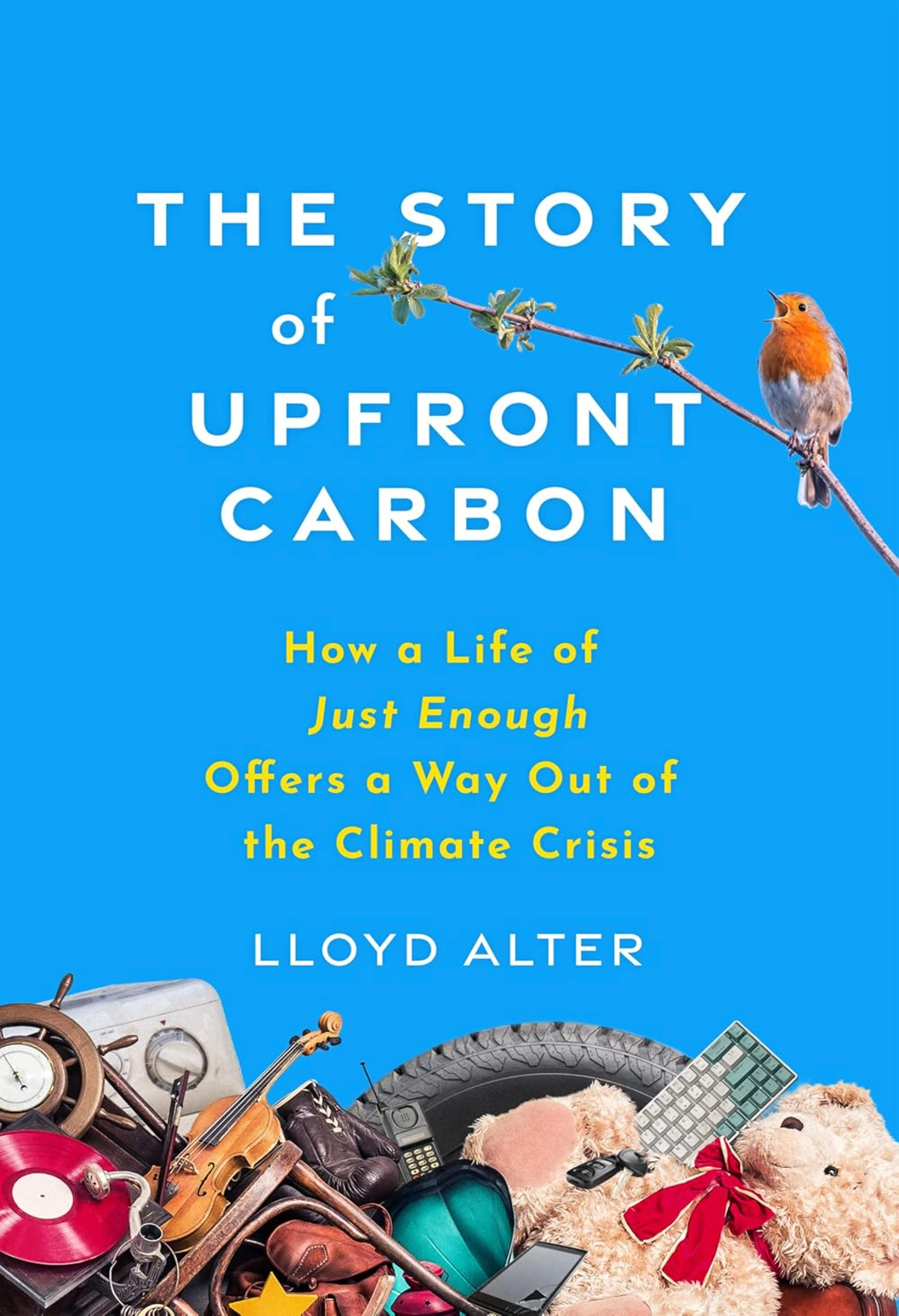 The Story of Upfront Carbon by Lloyd Alter